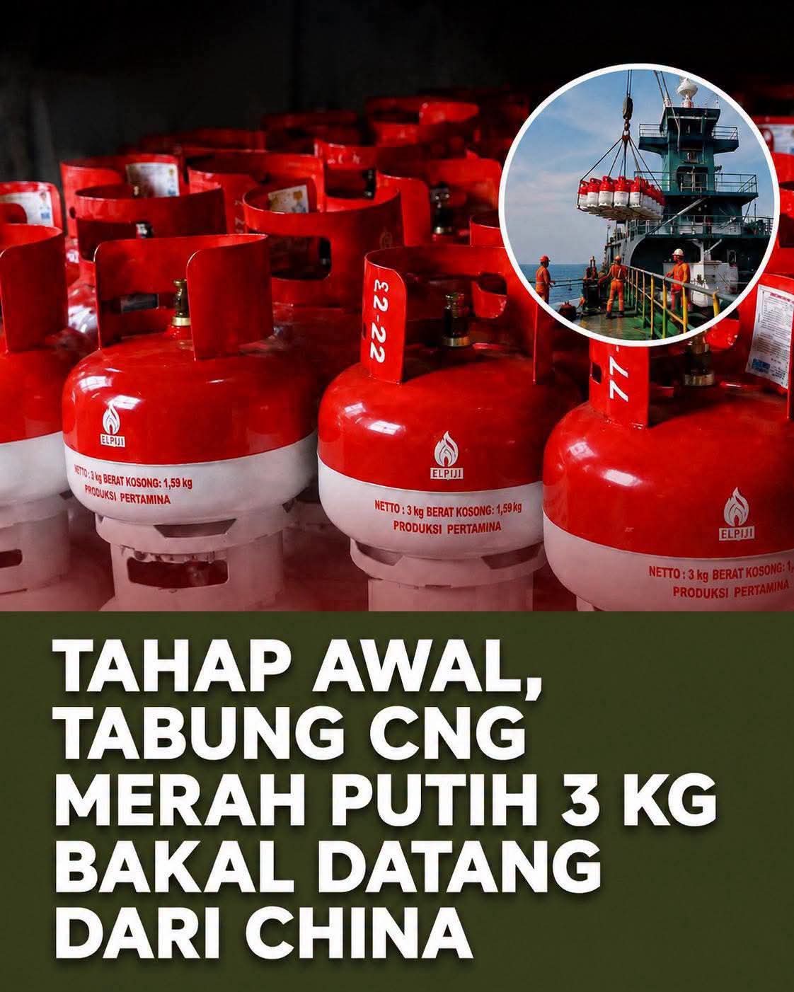 Tahap Perdana, Tabung CNG 3 Kg Merah Putih Dipasok dari China